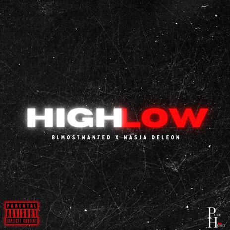 Highs and Lows ft. Nasja Deleon | Boomplay Music