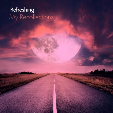 Refreshing My Recollections ft. Dillistone, Haley Heynderickx & Prompto | Boomplay Music