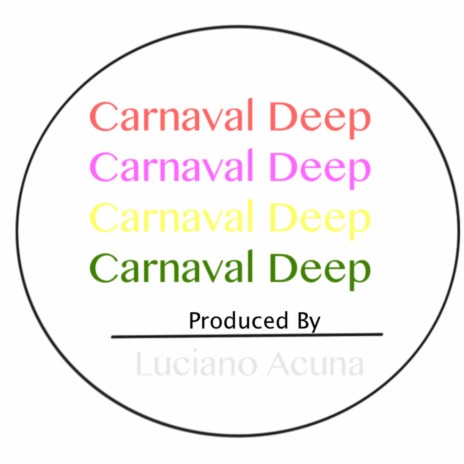 Carnaval Deep | Boomplay Music