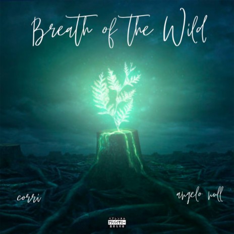 Breath of the Wild ft. Angelo Null | Boomplay Music