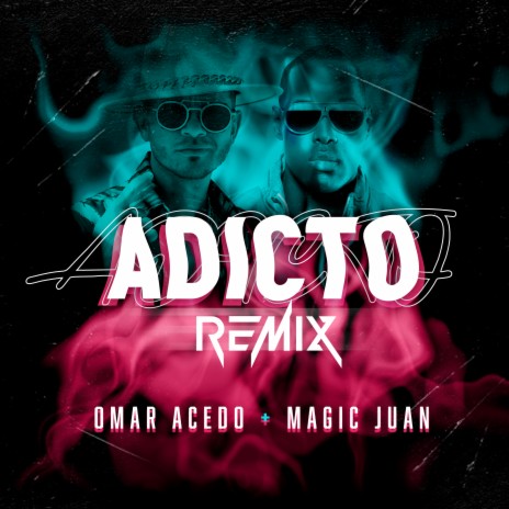 Adicto (Remix) ft. Magic Juan | Boomplay Music