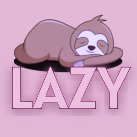 LAZY