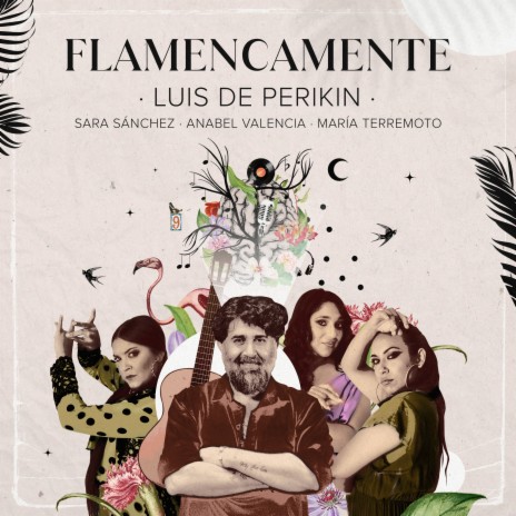 Flamencamente ft. Maria Terremoto, Anabel Valencia & Sara Sanchez
