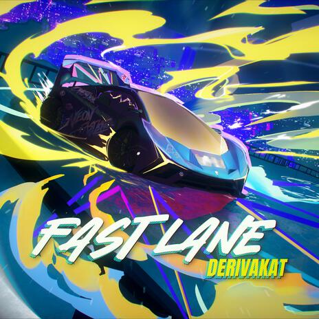 Fast Lane | Boomplay Music