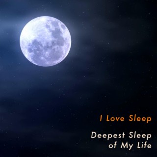 Deepest Sleep of My Life