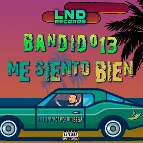 Me Siento Bien ft. Dripping Sauce On The Beat | Boomplay Music