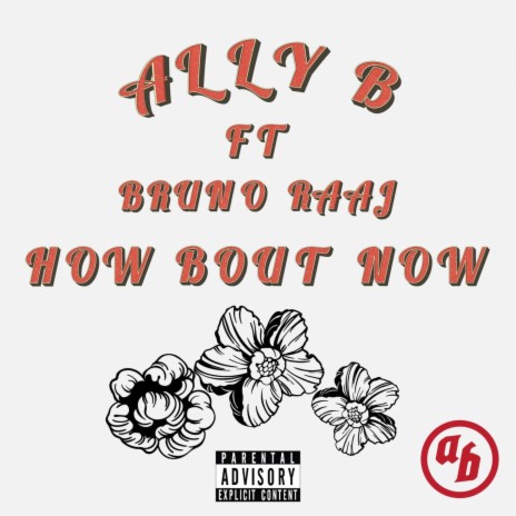 How Bout Now (feat. Bruno Raaj)