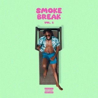 Smoke Break Vol.2