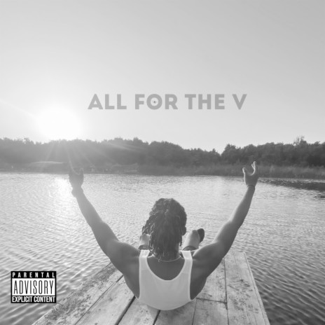 All For The V | Boomplay Music