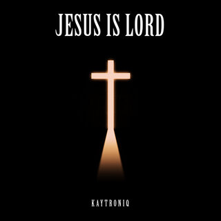 Jesus Is Lord