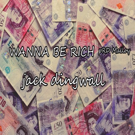 Wanna Be Rich (Prd by Malloy) | Boomplay Music
