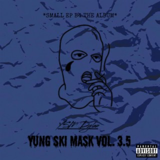 Yung Ski Mask Vol. 3.5