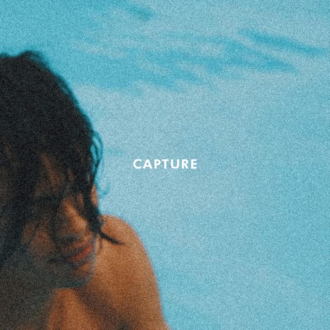 Capture | Boomplay Music