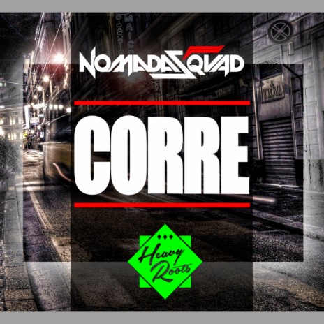 Corre ft. Nomadasquad, Vikco Nomadasquad & Nomada Squad | Boomplay Music