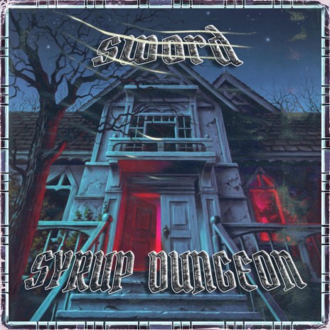 Syrup Dungeon | Boomplay Music