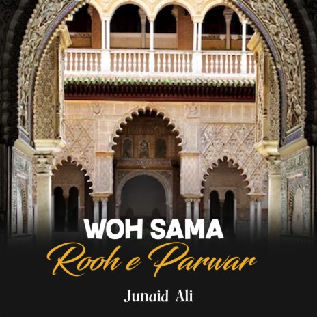 Woh Sama Rooh e Parwar | Boomplay Music