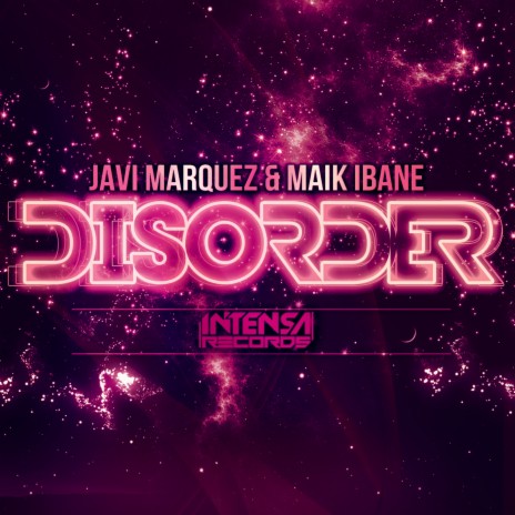 Disorder ft. Maik Ibane