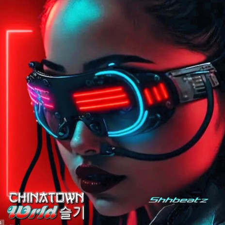 Chinatown WRLD 슬기 | Boomplay Music