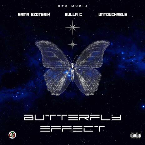 Butterfly Effect ft. Bulla G & Untouchable | Boomplay Music