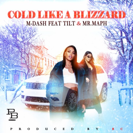 Cold Like a Blizzard (Single) ft. Tilt & Mr. Maph | Boomplay Music