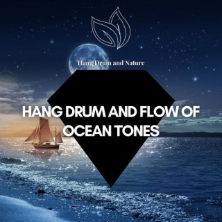 Hang Drum and Flow of Ocean Tones