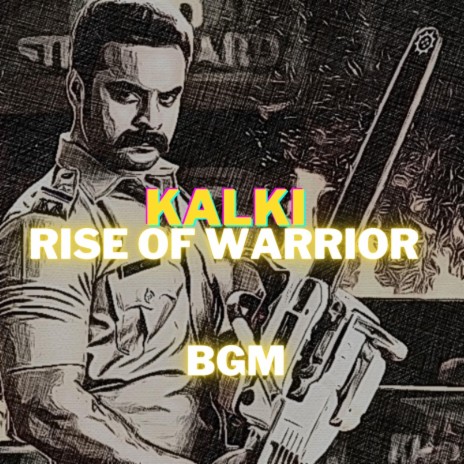 Kalki: Rise Of Warrior BGM | Boomplay Music