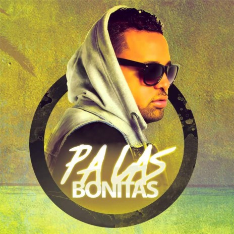 Pa las Bonitas | Boomplay Music