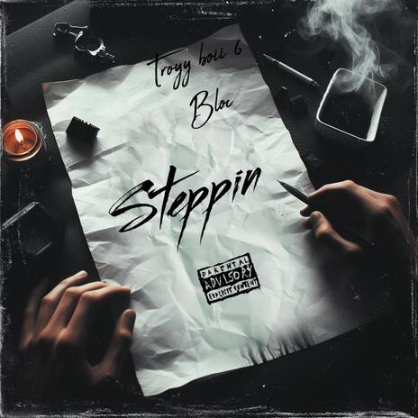 Steppin | Boomplay Music