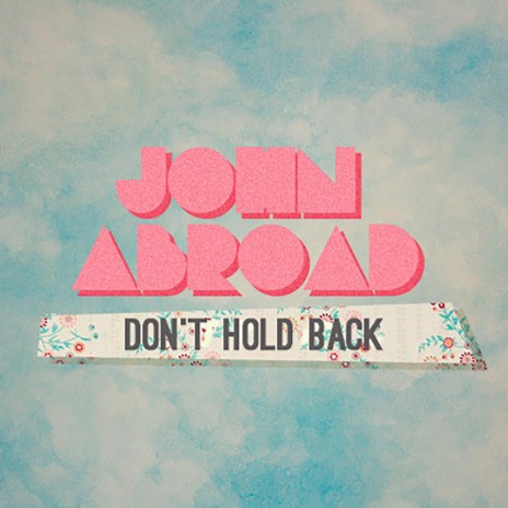 Don't Hold Back | Boomplay Music
