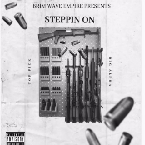 Steppin On ft. Big Alpha | Boomplay Music