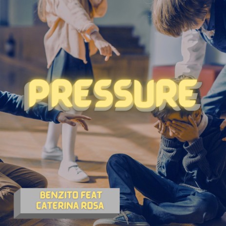 Pressure ft. Caterina Rosa | Boomplay Music