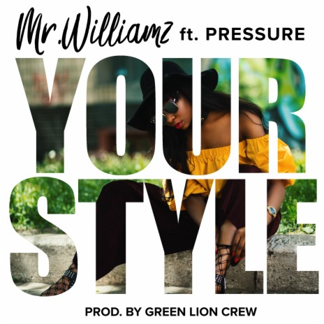 Your Style ft. Pressure