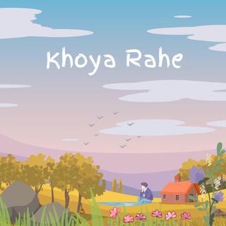 Khoya Rahe