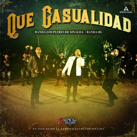 Que Casualidad ft. Banda BG | Boomplay Music