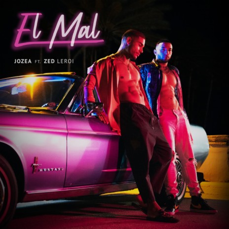 El Mal ft. Zed Leroi | Boomplay Music