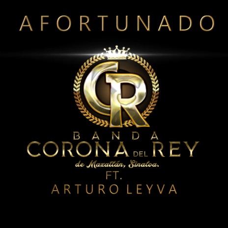 Afortunado ft. Arturo Leyva | Boomplay Music