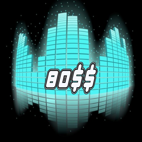 Bo$$ | Boomplay Music
