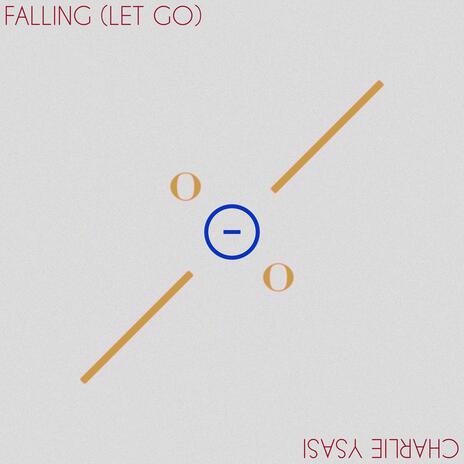 Falling (Let Go)