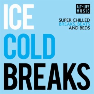 Ice Cold Breaks
