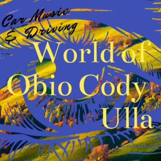 World of Obio Cody Ulla