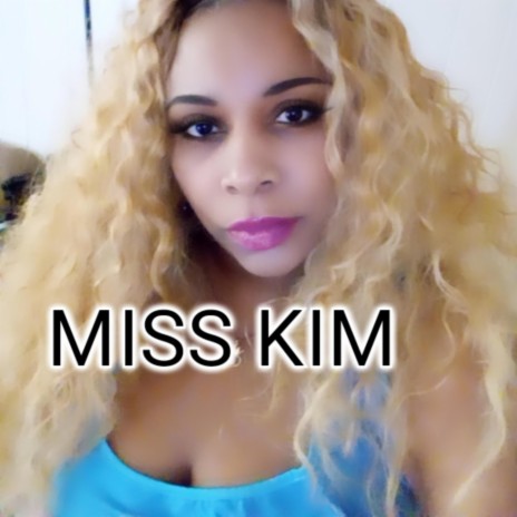 Miss Kim How Bad U Want Me | Boomplay Music