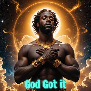 God Got it