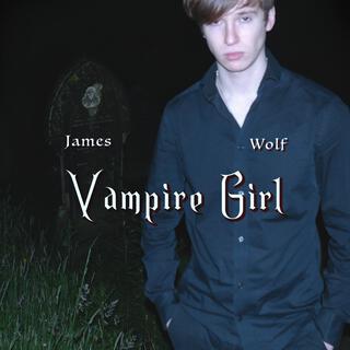 Vampire Girl lyrics | Boomplay Music