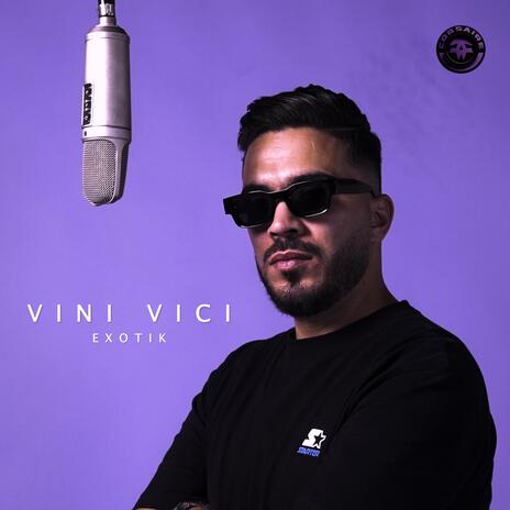 VINI VICI | Boomplay Music