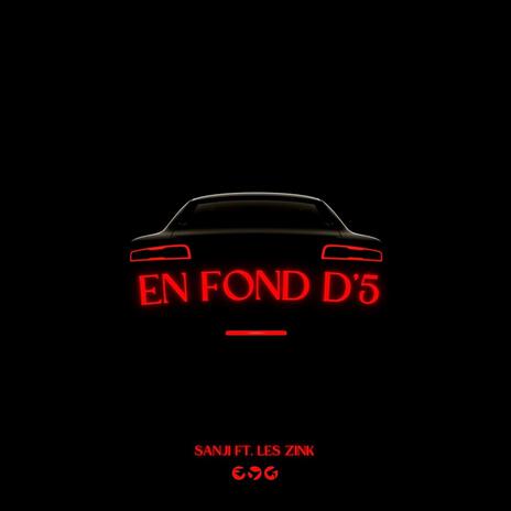 EN FOND D'5 ft. ACH & JAEGER | Boomplay Music