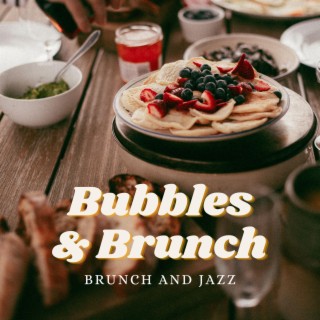 Bubbles & Brunch