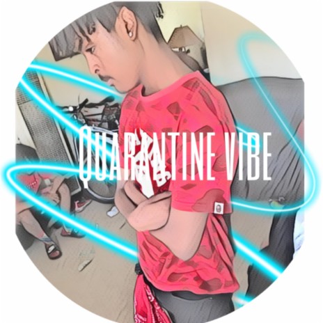 Quarintine Vibe | Boomplay Music