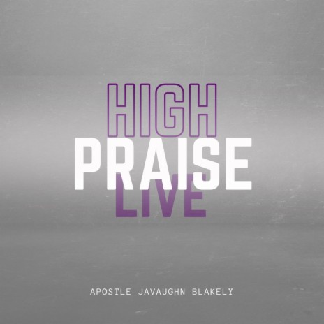 High Praise (Live) | Boomplay Music