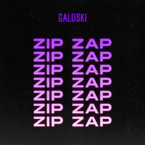 Zip Zap | Boomplay Music