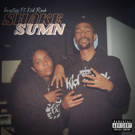 Shake Sumn ft. Kid Reek | Boomplay Music